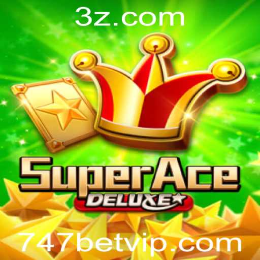 Explorando SuperAceDeluxe: O Guia Completo para o Jogo e a Chave 747bet